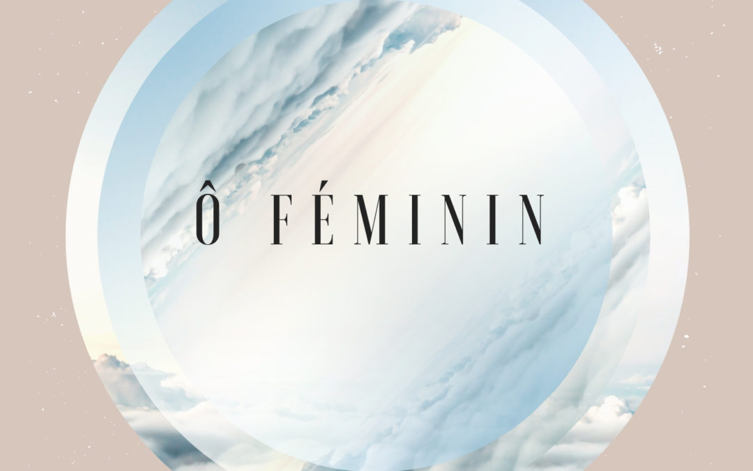 #Vidéo Teaser nouvel album Ô Féminin